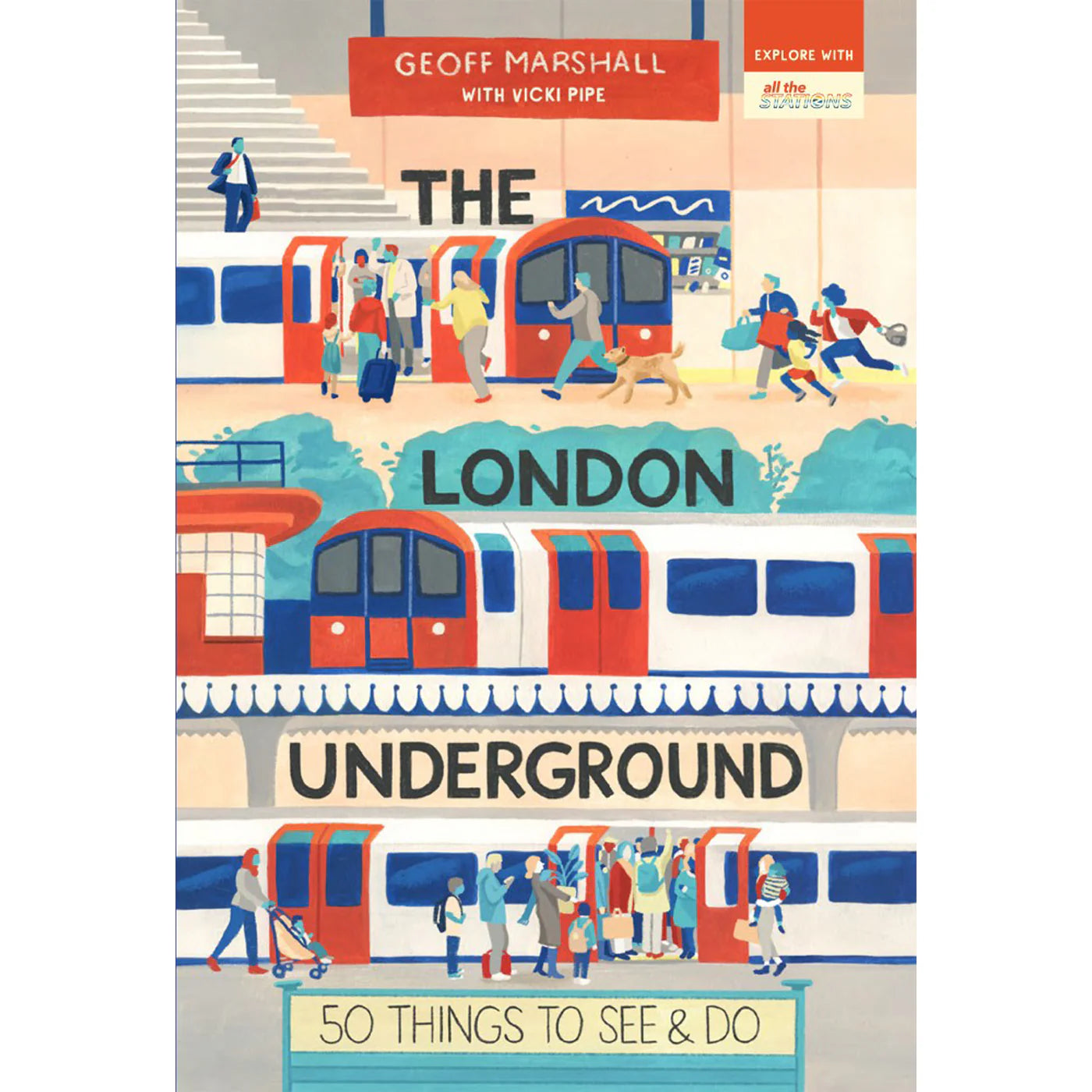 London Underground - 50 Things To See and Do